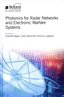 Fotonika a radarhálózatokhoz és az elektronikus hadviselési rendszerekhez - Photonics for Radar Networks and Electronic Warfare Systems