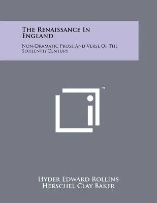 A reneszánsz Angliában: A XVI. század nem drámai prózája és versei - The Renaissance In England: Non-Dramatic Prose And Verse Of The Sixteenth Century