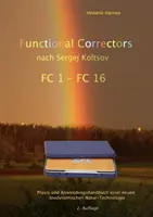 Funkcionális korrektorok n. Sergej Koltsov: Basis- und Arbeitshandbuch mit FC Platten 1 - 16 - Functional Correctors n. Sergej Koltsov: Basis- und Arbeitshandbuch mit FC Platten 1 - 16