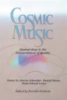 Kozmikus zene: A valóság értelmezésének zenei kulcsai - Cosmic Music: Musical Keys to the Interpretation of Reality