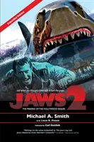 Az állkapocs 2: A hollywoodi folytatás készítése: Frissített és bővített kiadás - Jaws 2: The Making of the Hollywood Sequel: Updated and Expanded Edition