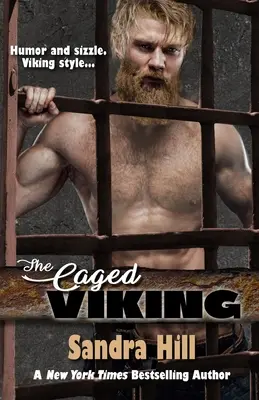 A ketrecbe zárt viking: Viking Navy SEALs, 8. könyv - The Caged Viking: Viking Navy SEALs, Book 8