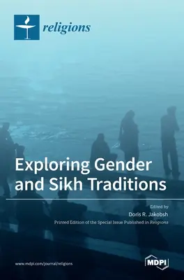 A nemek és a szikh hagyományok felfedezése - Exploring Gender and Sikh Traditions