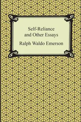 Önállóság és más esszék - Self-Reliance and Other Essays