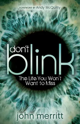 Ne pislogj! The Life You Won't Want to Miss - Don't Blink: The Life You Won't Want to Miss