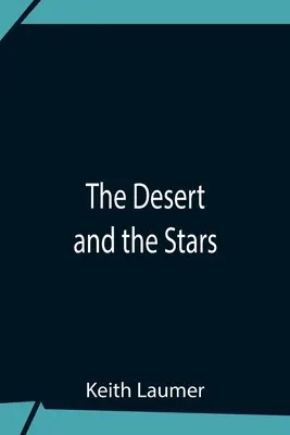 A sivatag és a csillagok - The Desert And The Stars