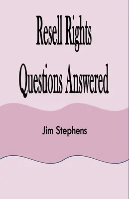 Válasz a viszonteladási jogokkal kapcsolatos kérdésekre - Resell Rights Questions Answered