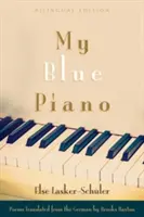Az én kék zongorám: Kétnyelvű kiadás - My Blue Piano: Bilingual Edition
