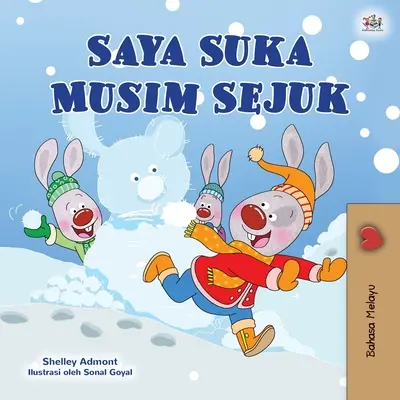 I Love Winter (Maláj gyerekkönyv) - I Love Winter (Malay Children's Book)