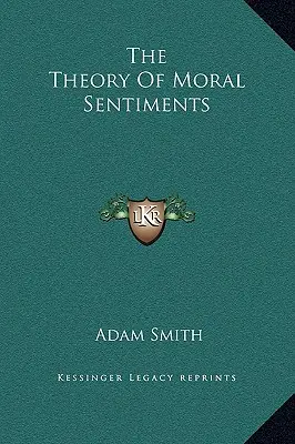 Az erkölcsi érzelmek elmélete - The Theory Of Moral Sentiments