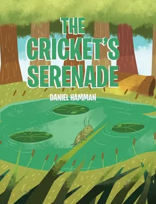 A tücsök szerenádja - The Cricket's Serenade