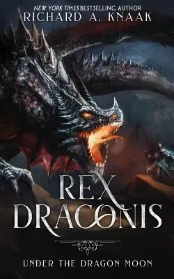 Rex Draconis: A Sárkányhold alatt - Rex Draconis: Under the Dragon Moon