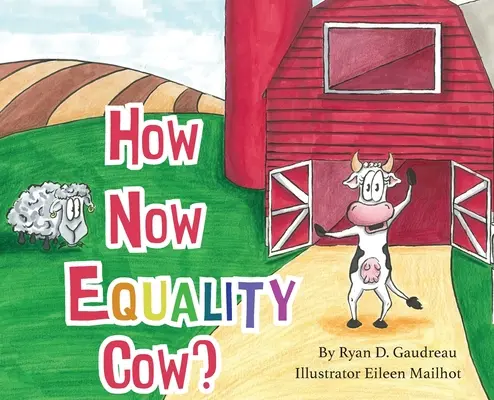 Hogyan tovább Egyenlőség tehén? - How Now Equality Cow?