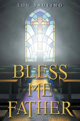 Bless Me Father