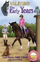 Valegro: A korai évek - Valegro: The Early Years