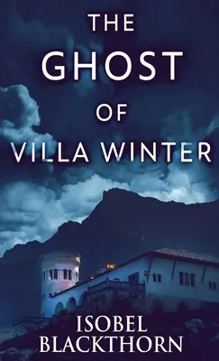 A Villa Winter szelleme - The Ghost Of Villa Winter