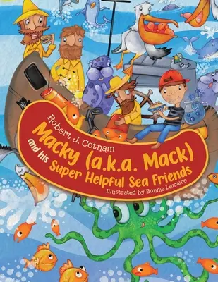 Macky (más néven Mack) és az ő szuper hasznos tengeri barátai - Macky (a.k.a. Mack) and his Super Helpful Sea Friends