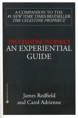 A Celesztin prófécia: Beszédes prófécia: Egy tapasztalati útmutató - The Celestine Prophecy: An Experiential Guide