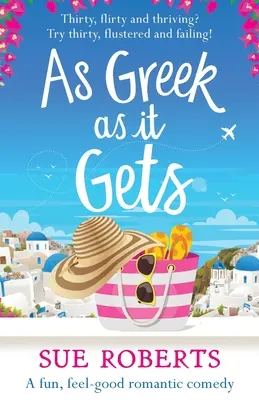 As Greek as it gets: Szórakoztató, jó hangulatú romantikus vígjáték - As Greek as it Gets: A fun, feel-good romantic comedy