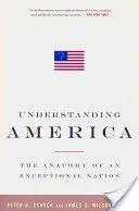 Understanding America: Egy kivételes nemzet anatómiája - Understanding America: The Anatomy of an Exceptional Nation