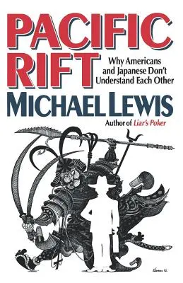 Pacific Rift: Miért nem értik egymást az amerikaiak és a japánok - Pacific Rift: Why Americans and Japanese Don't Understand Each Other