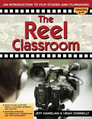 A tekercses osztályterem: Bevezetés a filmtudományba és a filmkészítésbe (6-9. osztály) - The Reel Classroom: An Introduction to Film Studies and Filmmaking (Grades 6-9)