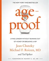 Ageproof: Hosszabb élet anélkül, hogy elfogyna a pénz vagy eltörne a csípője - Ageproof: Living Longer Without Running Out of Money or Breaking a Hip