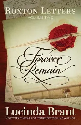 Forever Remain: Roxton Levelek második kötete - Forever Remain: Roxton Letters Volume Two