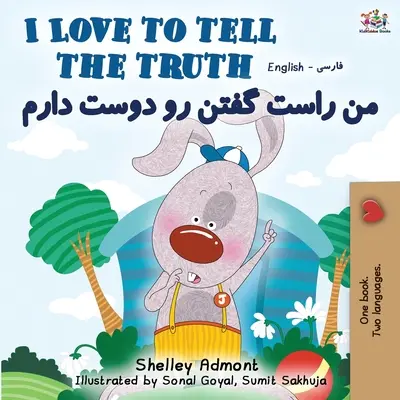 I Love to Tell the Truth (angol perzsa-farszi kétnyelvű könyv) - I Love to Tell the Truth (English Persian -Farsi Bilingual Book)