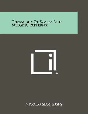 A skálák és dallami minták tezauruszai - Thesaurus Of Scales And Melodic Patterns