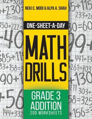 One-Sheet-A-Day Math Drills: (5. könyv a 24-ből) - One-Sheet-A-Day Math Drills: Grade 3 Addition - 200 Worksheets (Book 5 of 24)