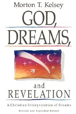 ISTEN, ÁLMOK és KIJELENTÉS - GOD, DREAMS, and REVELATION