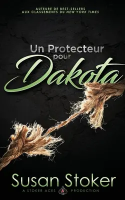 Un Protecteur pour Dakota