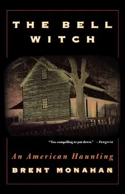 A harangboszorkány: Egy amerikai kísértetjárás - The Bell Witch: An American Haunting