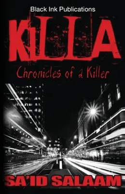 Killa: Kroniky kluka, který se chová jako podrazák - Killa: Chronicles of a Stick-Up Kid
