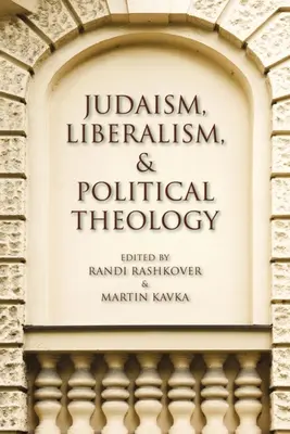 Judaizmus, liberalizmus és politikai teológia - Judaism, Liberalism, and Political Theology