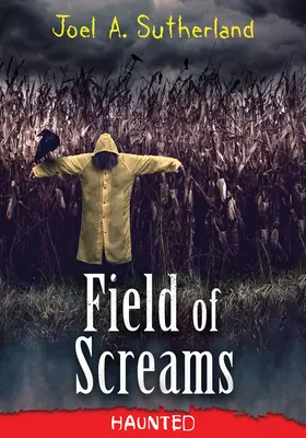 A sikolyok mezeje - Field of Screams