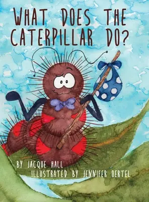 Mit csinál a hernyó? - What Does the Caterpillar Do?