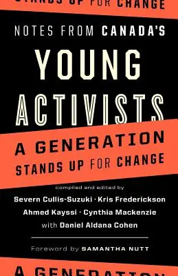 Kanada fiatal aktivistáinak feljegyzései - Notes from Canada's Young Activists