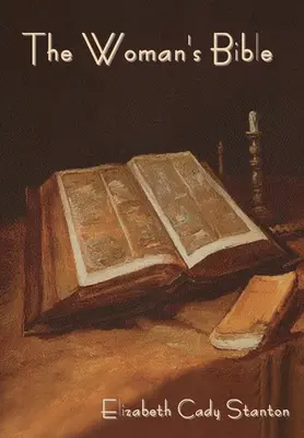 A női Biblia - The Woman's Bible