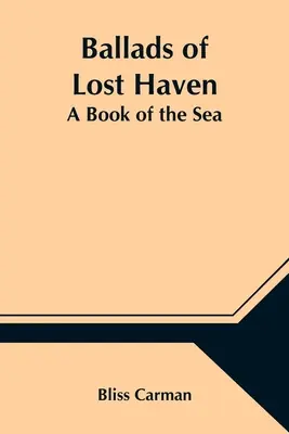 Balladák Lost Havenből: A Book of the Sea - Ballads of Lost Haven: A Book of the Sea