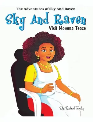 Sky és Raven meglátogatja Teaze mamát - Sky and Raven Visit Momma Teaze