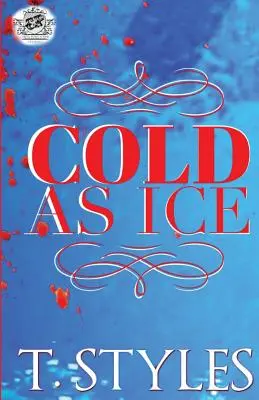 Cold As Ice (A Cartel Publications Presents) - Cold As Ice (The Cartel Publications Presents)