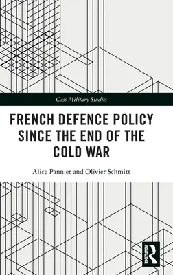 A francia védelmi politika a hidegháború vége óta - French Defence Policy Since the End of the Cold War