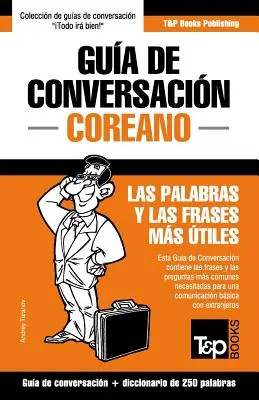 Gua de Conversacin Espaol-Coreano y mini diccionario de 250 palabras