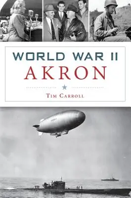 Második világháborús Akron - World War II Akron