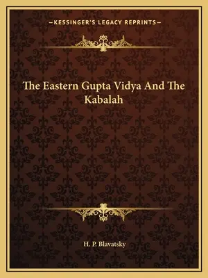 A keleti Gupta Vidya és a Kabala - The Eastern Gupta Vidya and the Kabalah