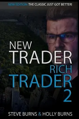 New Trader Rich Trader 2: Jó kereskedések Rossz kereskedések - New Trader Rich Trader 2: Good Trades Bad Trades