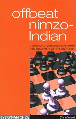 Rendhagyó Nimzo-indiai - Offbeat Nimzo-Indian