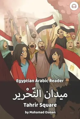 Tahrir tér: Egyiptomi arab olvasókönyv - Tahrir Square: Egyptian Arabic Reader